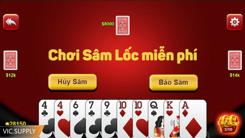 Cách chơi sâm lốc đơn giản phổ biến nhất hiện nay